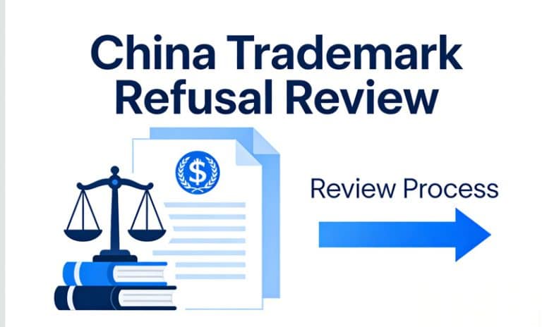 China Trademark Refusal Review: strategies Process, Costs & Causes